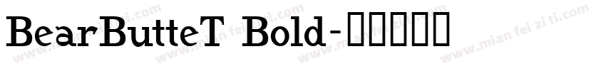 BearButteT Bold字体转换